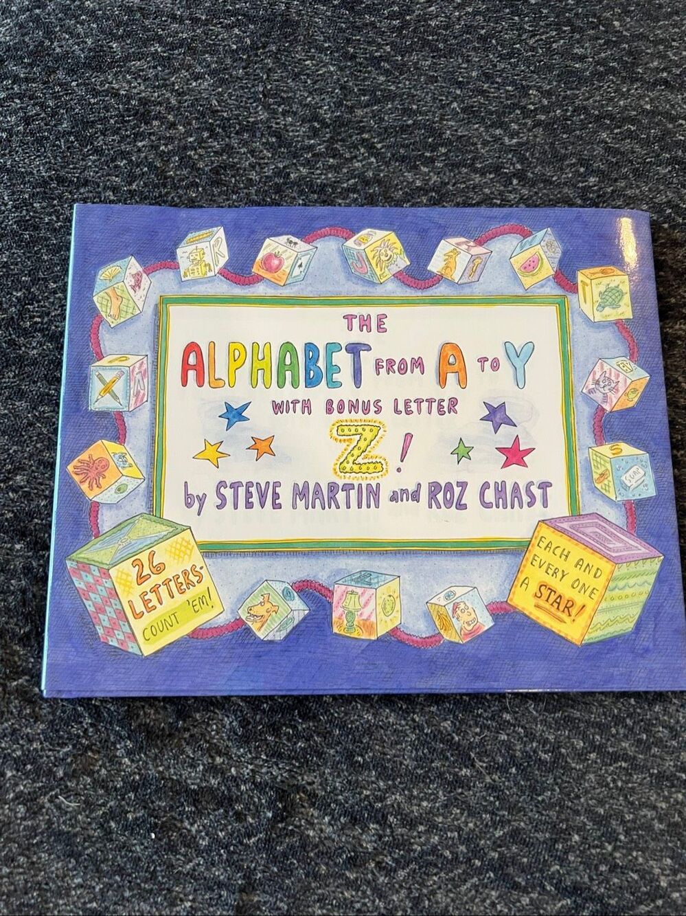 The Alphabet from A to Y with Bonus Letter Z! by Steve Martin and Roz Chast
